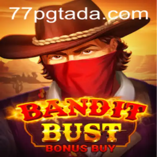 BanditBustBonusBuy: A Thrilling Adventure in the World of Online Gaming