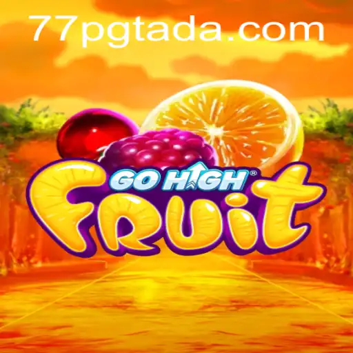 GoHighFruit: An Exciting Adventure in Fruit Matching with PGTADA